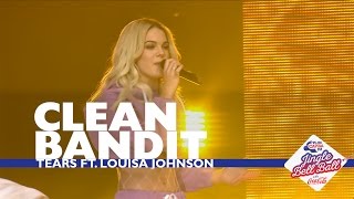 Clean Bandit  Tears Live At Capital’s Jingle Bell Ball 2016 [upl. by Brina198]