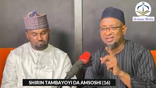 SHIRIN TAMBAYOYI DA AMSOSHI 16  Dr Abdallah Usman Gadon Kaya [upl. by Cohen]