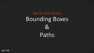 Spine User Guide  Bounding Boxes and Paths [upl. by Elimay]