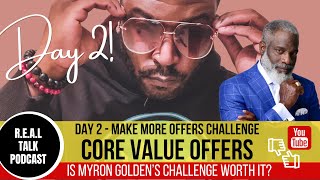 Myron Golden  Make More Offers Challenge Day 2 [upl. by Ydennek641]