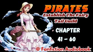 Pirates Establish The Fairy Tail Guild Chapter 41  60 [upl. by Prinz]