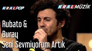 Seni Sevmiyorum Artık  Rubato amp Buray [upl. by Nevlin870]