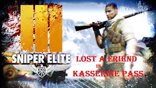 Lost a Good Friend in the Kasserine Pass  Sniper Elite III Afrika Walkthrough Silent Mission 06 [upl. by Arlyne]