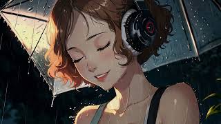 I love the rain lofi hip hop [upl. by Bergmans935]