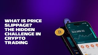 What is Price Slippage The Hidden Challenge in Crypto Trading [upl. by Alvinia]