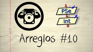 Como ordenar un arreglo  Arreglos o arrays 10  Ejercicios Pseint [upl. by Rendrag946]