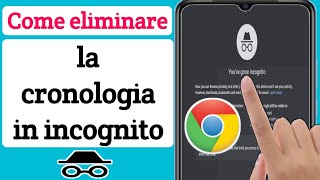 Come eliminare la cronologia della modalità di navigazione in incognito sul telefono Android [upl. by Baron]