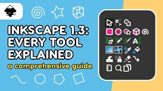 Every Tool in Inkscape 13 Explained  Free Course [upl. by Netsreik]