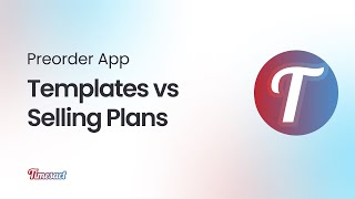 Timesact Preorder Shopify App Templates vs Selling Plans [upl. by Aneel741]