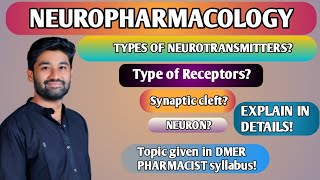 What Is NeuropharmacologyNeuronSynapseNeurotransmittersType of receptors DMER PHARMACIST [upl. by Mayer]