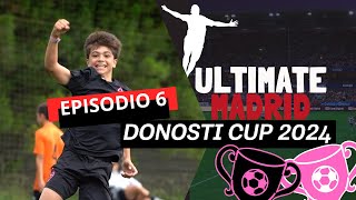 EPISODIO 6  DONOSTI CUP 2024 [upl. by Giorgia]