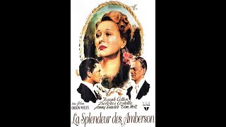 1942 LA SPLENDEUR DES AMBERSON THE MAGNIFICENT AMBERSONS [upl. by Perron]