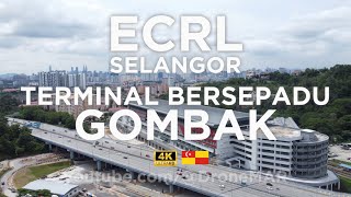 ECRL Selangor  ITT GOMBAK Terminal Bersepadu Integrated Transport Terminal 4K Drone Desember2023 [upl. by Aztin]