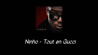 Ninho  Tout en Gucci speed up [upl. by Ennayd]