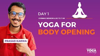 Day 1 Evening  Yoga For Body Opening  Free 6 Day Online Yoga Challenge [upl. by Fiester54]