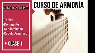 Curso de Armonia Clase 1 TónicaDominante y Subdominante Circulo Armónico [upl. by Cavil]