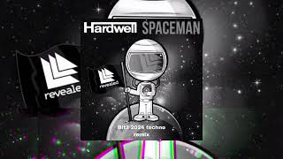 Hardwell  spaceman bit3 2024 techno remix FREE DOWNLOAD [upl. by Haelem795]