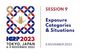 ICRP 2023  Session 9 Exposure Categories amp Situations [upl. by Dodson]