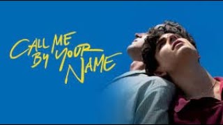 Call Me by Your Name 2017 Movie  Armie Hammer Timothee  Call Me by Your Name Movie Full Review [upl. by Solim426]