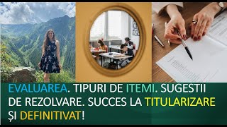 EVALUARE TIPURI DE ITEMI SUCCES LA TITULARIZARE DEF parțial LRH [upl. by Elgna47]