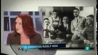 Rosa Sala Rose en La 2 sobre Rudolf Hess Parte 1 de 2 [upl. by Hilarius418]