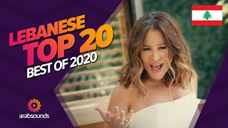 🇱🇧 Top 20 Best Lebanese Songs of 2020 Fadel Chaker Carole Samaha Ziad Bourji amp more 🔥 [upl. by Loats655]