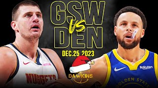 Golden State Warriors vs Denver Nuggets Full Game Highlights  NBA Christmas 2023  FreeDawkins [upl. by Naro]