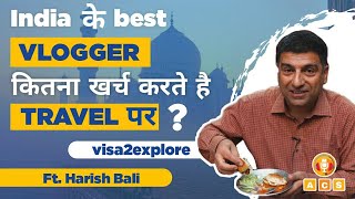 Harish Bali on Shooting Travelling and Food  Visa to Explore  Ft Harish Bali ACS EP26 [upl. by Charmion]