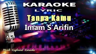 Tanpa Kamu Karaoke Tanpa Vokal [upl. by Lion]