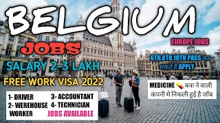 Jobs In Belgium For IndiansDriver JobsBelgium Free Work Visa⭕Jobs In Belgium 🇧🇪 [upl. by Flossy446]