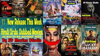 New 11 Release This Week Movies  UrduHindi  04 December 2024  FD Movies Studio [upl. by Rehpotsirhk]