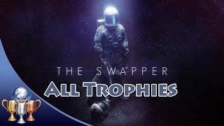 The Swapper PS4 Trophy Guide  All 10 Trophies  All Hidden Secret Terminals IX [upl. by Assirram]