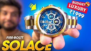 The BUDGET LUXURY Smartwatch Under ₹2000 You Can BUY ⚡️ FireBoltt SOLACE Smartwatch Review [upl. by Keir]