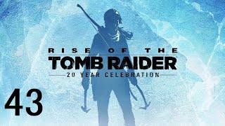 Rise of the Tomb Raider 20 Year Celebration  Gameplay Walkthrough Part 43 Gate Crasher [upl. by Hephzibah835]