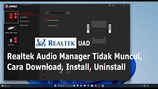 Realtek Audio Manager Tidak Muncul Cara Download Install Uninstall Realtek Audio Control Console [upl. by Vernier]