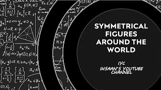 Symmetrical Figures Around the World  Maths Symmetry Activity  Maths Grade 7  Symmetry  IYC [upl. by Va]