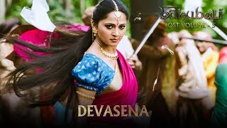 Baahubali OST  Volume 05  Devasena  MM Keeravaani [upl. by Beghtol995]