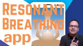 Resonant Breathing App Is Here [upl. by Annora]