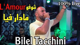 Bilel Tacchini live 2023 choufou lamour madar fiya  cover Amine Babylone [upl. by Renrut512]