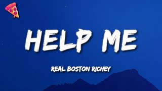 Real Boston Richey  Help Me Lyrics [upl. by Eladnek]