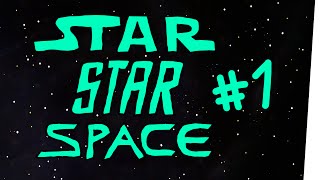 StarStarSpace 1  UnENTliche Weiten [upl. by Grati]