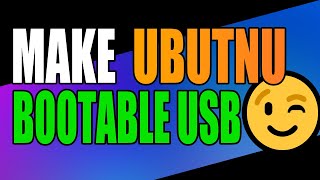 Make Ubuntu Bootable USB In Windows 1011 [upl. by Milburt]