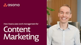 How Asana uses work management for content marketing [upl. by Eenaffit]