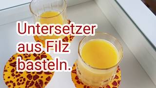 Anleitung Untersetzer aus Filz selbstgemacht  Basteln für Groß und Klein Tutorial deutsch [upl. by Adnical777]