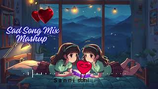 Sad Lofi Song  Remix 💔 Sad Song  Slowed  Reverb  Tranding Song sannisoni83 [upl. by Eikram]