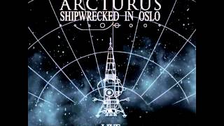 Arcturus  quotAd Absurdumquot  Shipwrecked in Oslo CD Master  2014 [upl. by Ellasal]