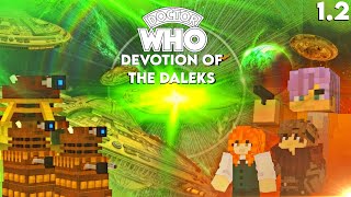 Devotion of the Daleks  S1E2  Minecraft Doctor Who [upl. by Galliett]