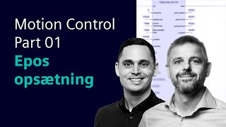 Motion Control – Part 01 – Epos opsætning [upl. by Corel247]