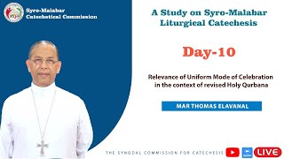 A Study on SyroMalabar Liturgical Catechesis  Day 10  22062022 Mar Thomas Elavanal [upl. by Ellary]