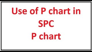 P Chart use in SPC in Hindi [upl. by Carlee332]